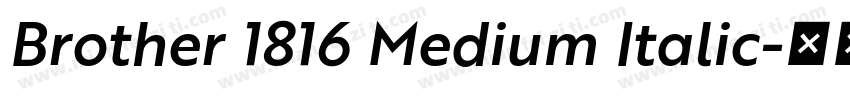 Brother 1816 Medium Italic字体转换